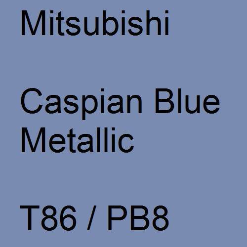 Mitsubishi, Caspian Blue Metallic, T86 / PB8.